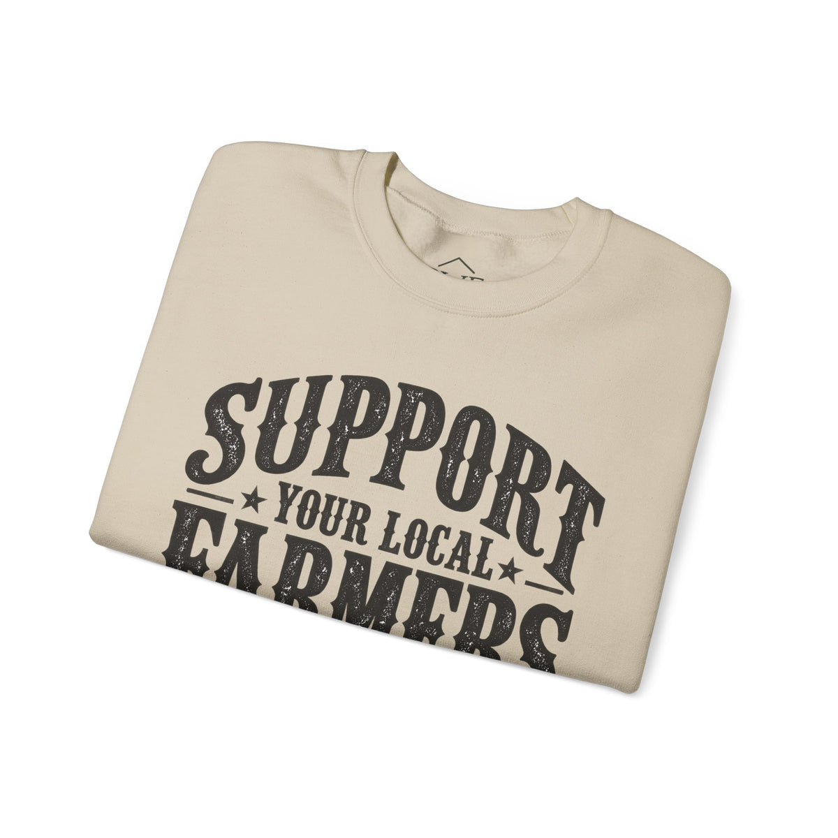 Support Your Local Farmers Sweatshirt